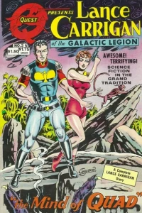 Lance Carrigan of the Galactic Legion : "the Mind of Quad"