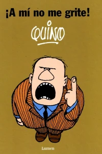 ¡A Mì No Me Grite!