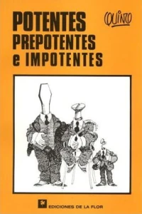 Potentes, Prepotentes e Impotentes