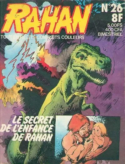 Cover of Le Secret de l'Enfance de Rahan / Le Wampas Sans Ailes / Pour un Quartier de Viande