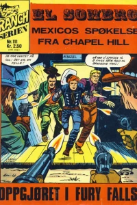 El Sombro Mexicos Spøkelse fra Chapel Hill ; Oppgjøret i Fury Falls
