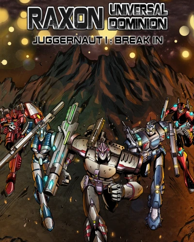 Cover of Juggernaut Part I: Break In