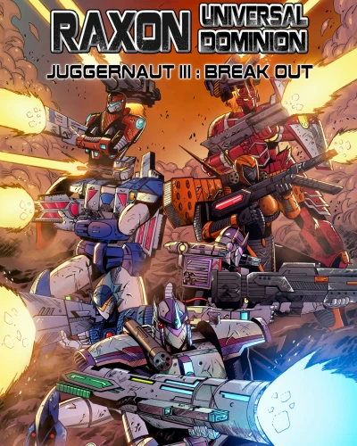 Cover of Juggernaut Part III: Break Out