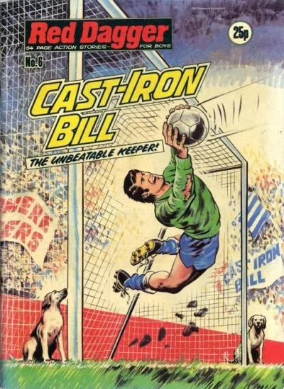 Cover of Cast-Iron Bill - the Unbeatable Keeper!