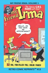 My Friend Irma: Volume 1