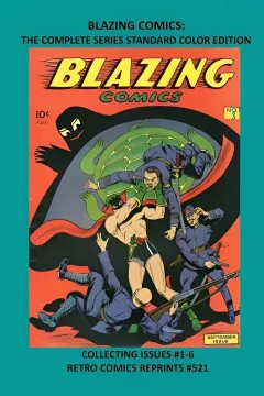 Blazing Comics: The Complete Series Premium Color Edition