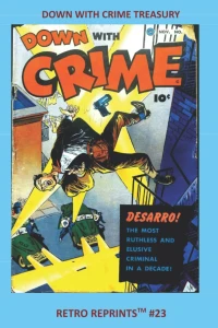 Down With Crime Treasury