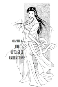 Chapter 4 - The Outcast of Ancient Tomb
