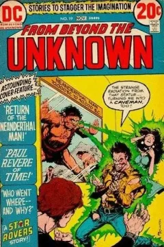 Return of the Neanderthal Man!; Paul Revere of Time; Who Went Where - And Why?