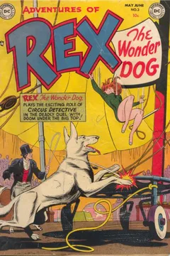 Rex-Circus Detective / Winged Fury / The Candid Camera Dog