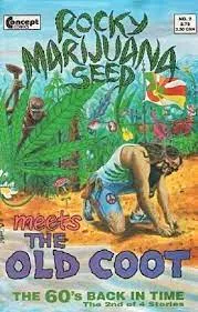 Cover of Rocky Marijuana Seed Meets the Old Coot The 60's Back in Time
