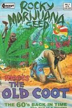 Rocky Marijuana Seed Meets the Old Coot The 60's Back in Time