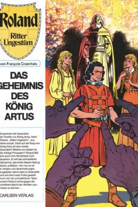 Das Geheimnis des König Artus