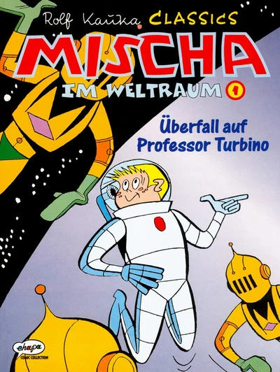Cover of Mischa im Weltraum 1 - Überfall auf Professor Turbino