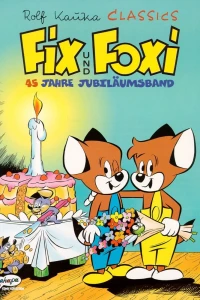 Fix und Foxi: 45 Jahre Jubiläumsband