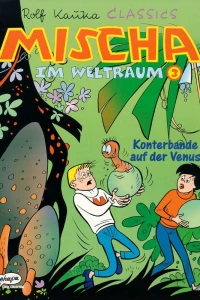 Mischa im Weltraum 3: Konterbande auf der Venus
