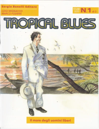 Cover of Tropical Blues 1: Il mare degli uomini liberi