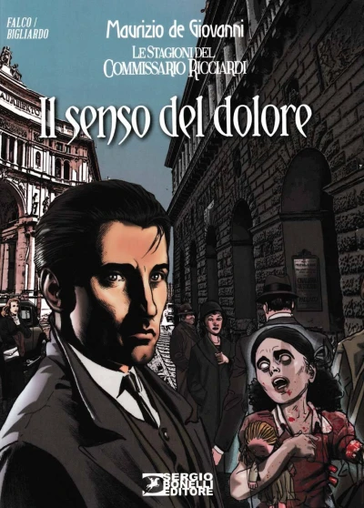 Cover of Le stagioni del commissario Ricciardi 1: Il senso del dolore