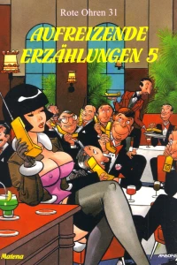 Aufreizende Erzählungen 5