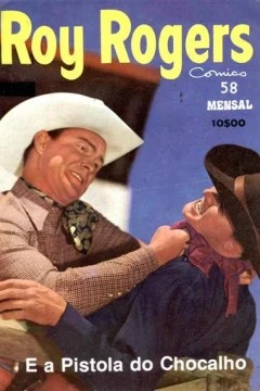 Roy Rogers E a Pistola do Chocalho