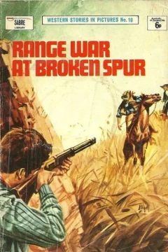 Range War at Broken Spur