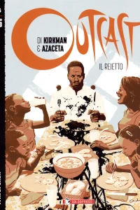 Outcast (Il reietto) 16: Vita di casa