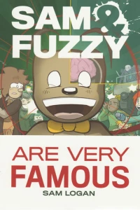 Sam & Fuzzy Are Very Famous