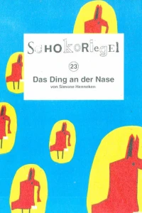 Das Ding an der Nase