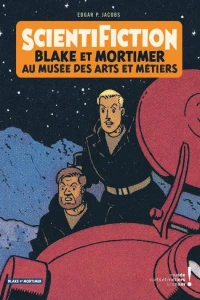 Blake et Mortimer au musée des Arts et Métiers