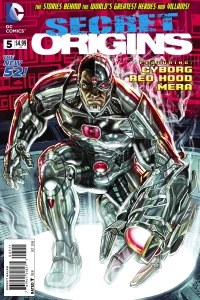 Cyborg; Secret Origin Red Hood; Secret Origins Mera The Mission