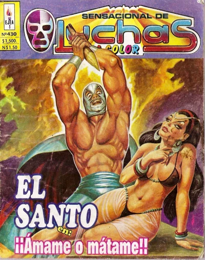 Cover of El Santo en: ¡¡Ámame o Màtame!!