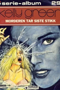 Kelly Green Morderen tar siste stikk