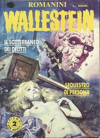Cover of Wallestein: Il Sotterraneo dei Delitti / Sequestro di Persona (1 / I)