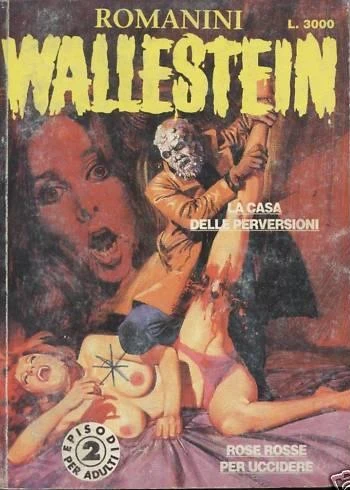 Cover of Wallestein: La Casa delle Perversioni / Rose Rosse per Uccidere (6 / I)