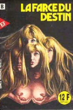 LA FARCE DU DESTIN