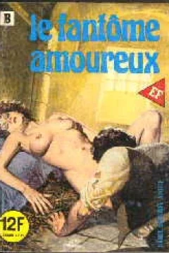 LE FANTÔME AMOUREUX