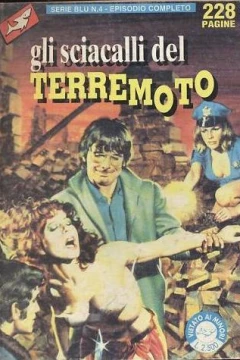 Gli Sciacalli del Terremoto (4 / I)