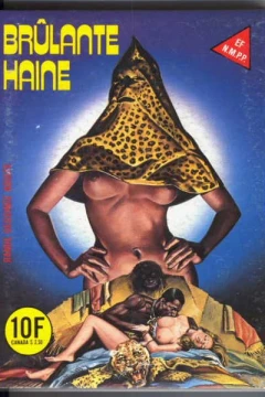 BRÛLANTE HAINE