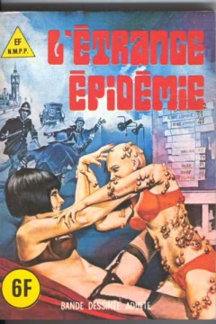 L'ÉTRANGE EPIDÉMIE