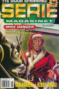 Mike Danger "Huvudmannen"