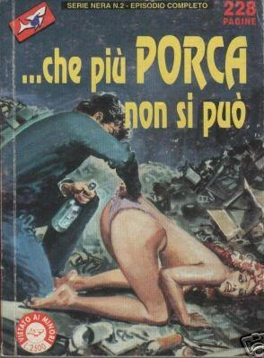 Cover of ...Che Più Porca Non Si Può (2 / I)