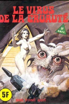 LE VIRUS DE LA CRUAUTÉ