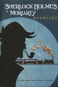Sherlock Holmes & Moriarty associés