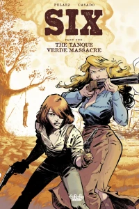 Part One: The Tanque Verde Massacre