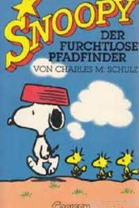 Snoopy Der furchtlose Pfadfinder