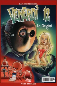 Venerdì 12 - Le origini