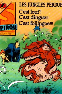 Les jungles perdues ! C'est louf ! C'est dingue !! C'est folldingue !!!