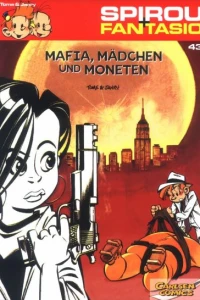 Mafia, Mädchen und Moneten