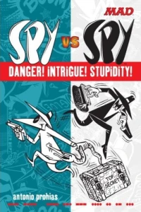 Danger! Intrigue! Stupidity!