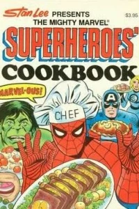 The Mighty Marvel Superheroes’ Cookbook